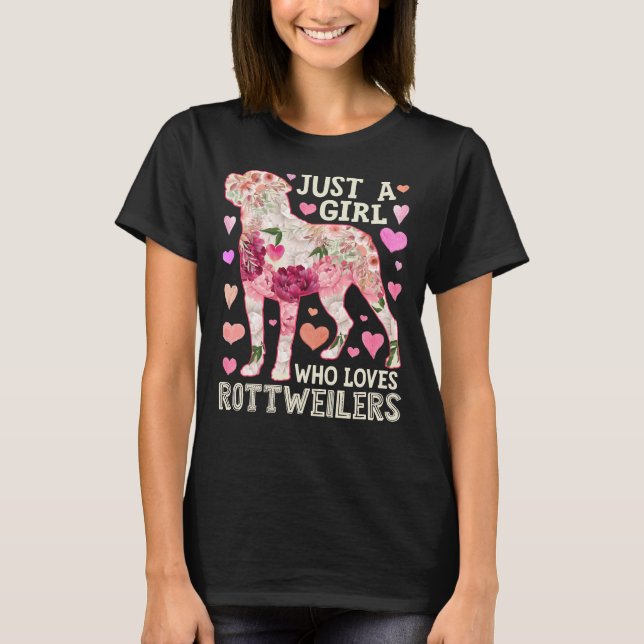 T-shirt Juste Une Fille Qui Aime Les Rottweilers Flower Po (Devant)