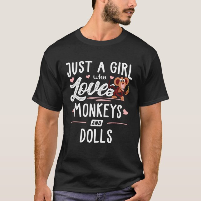 T-shirt Juste Une Fille Qui Aime Les Singes Et Les Poupées (Devant)