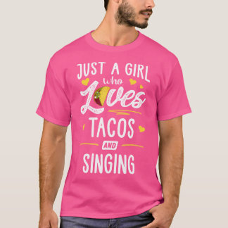 T-shirt Juste Une Fille Qui Aime Les Tacos Et Chanter Taco