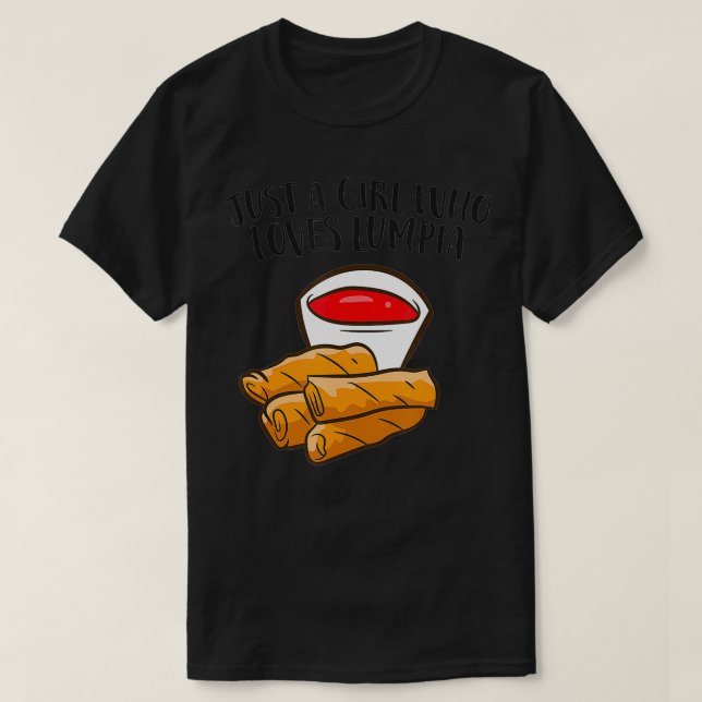 T-shirt Juste une fille qui aime Lumpia Funny Spring Rolls (Design devant)