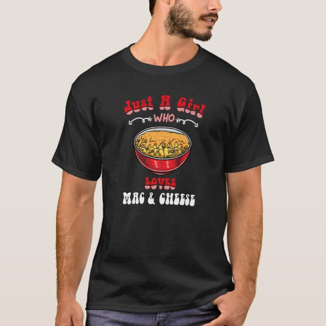 T-shirt Juste Une Fille Qui Aime Mac Et Fromage (Devant)
