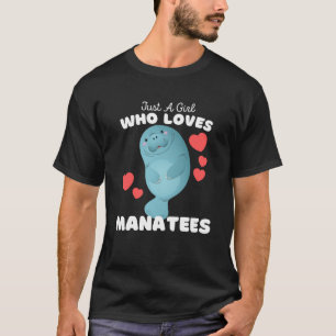 T-shirt Juste Une Fille Qui Aime Manatees Mignonnes Filles