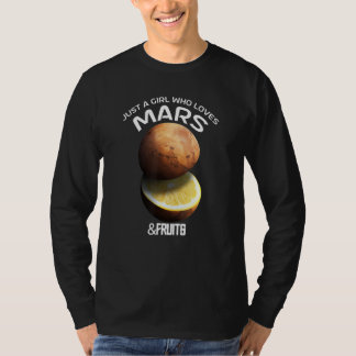 T-shirt Juste Une Fille Qui Aime Mars & Fruits Pour Astron