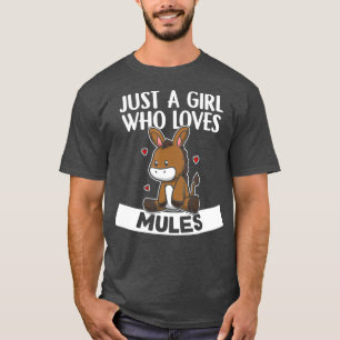 T-shirt Juste Une Fille Qui Aime Mules Mule Mule Mule Dign