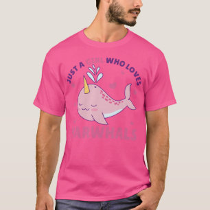T-shirt Juste une fille qui aime Narwhals Océan Unicorn
