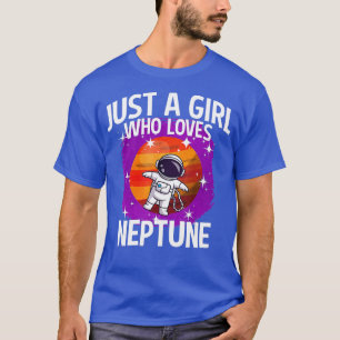 T-shirt Juste une fille qui aime Neptune