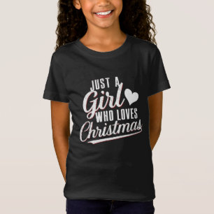 T-Shirt Juste une fille qui aime Noël 