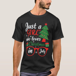 T-shirt Juste une fille qui aime Noël en juillet