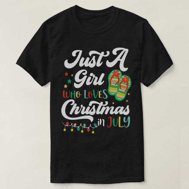 T-shirt Juste Une Fille Qui Aime Noël En Juillet Été Être (Design devant)