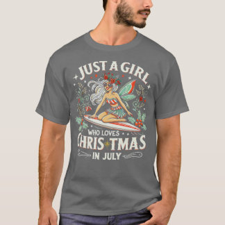 T-shirt Juste Une Fille Qui Aime Noël En Juillet Surf Lo