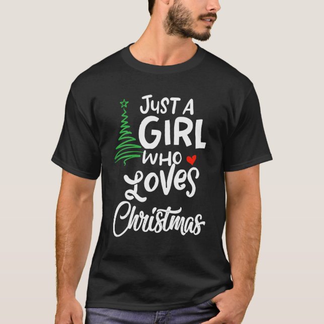 T-shirt Juste Une Fille Qui Aime Noël Un Cadeau Pour Noël (Devant)