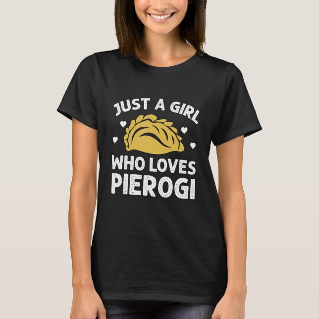 T-shirt Juste une fille qui aime Pierogi Polonais Pierogi  (Devant)
