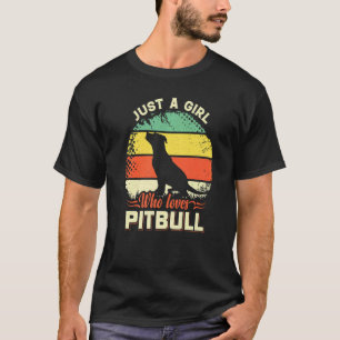 T-shirt Juste Une Fille Qui Aime Pitbull Avec Rétro Pour P