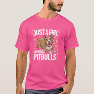 T-shirt Juste Une Fille Qui Aime Pitbulls Chien Maman Pitt
