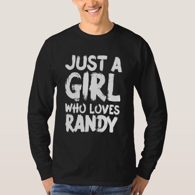 T-shirt Juste Une Fille Qui Aime Randy (Devant)