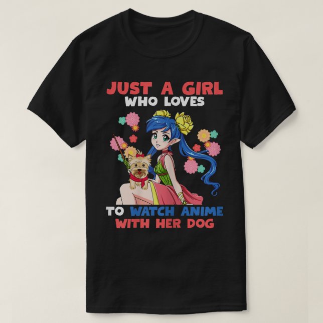 T-shirt Juste une fille qui aime regarder Anime avec son c (Design devant)