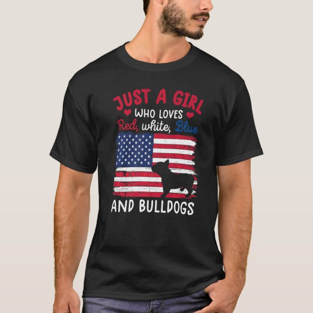 T-shirt Juste Une Fille Qui Aime Rouge Blanc Bleu Bulldog  (Devant)