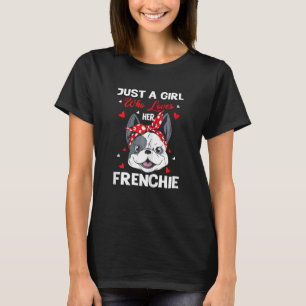 T-shirt Juste Une Fille Qui Aime Son French Bulldog França