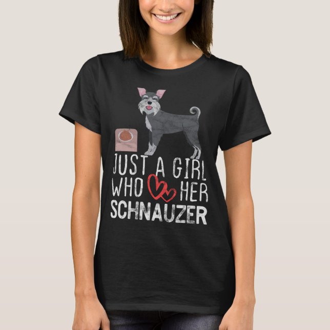 T-shirt Juste une fille qui aime son Schnauzer mignon chie (Devant)