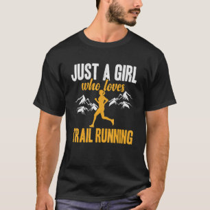 T-shirt Juste Une Fille Qui Aime Trail Runner Trail W