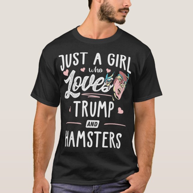 T-shirt Juste Une Fille Qui Aime Trump Et Hamsters Cadeau (Devant)