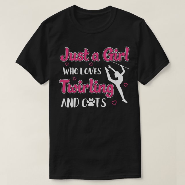T-shirt Juste une fille qui aime Twirling Chats Majorette  (Design devant)