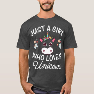 T-shirt Juste une fille qui aime Unicows Cow Unicorn Lover