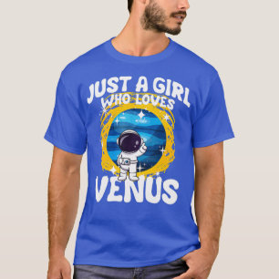 T-shirt Juste une fille qui aime Vénus