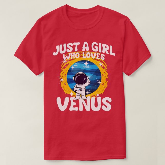 T-shirt Juste une fille qui aime Vénus (Design devant)