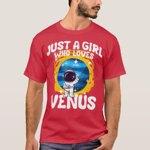 T-shirt Juste une fille qui aime Vénus