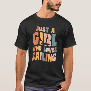 T-shirt Juste Une Fille Qui Aime Vêtements Voile Voilier Q
