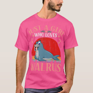T-shirt Juste une fille qui aime Walruses mignonne Walrus