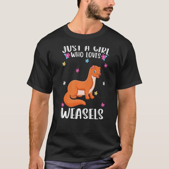 T-shirt Juste une fille qui aime Weasel Weasel Weasel (Devant)