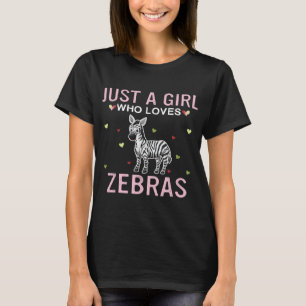 T-shirt Juste une fille qui aime Zebras mignonne femmes fi