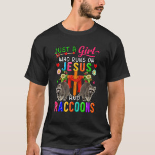 T-shirt Juste Une Fille Qui Court Sur Jésus Et Raccoons Fl