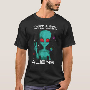 T-shirt Juste Une Fille Qui Croit En Aliens Planètes Extér