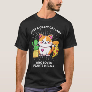 T-shirt Juste une folle de chats qui aime les plantes Pizz
