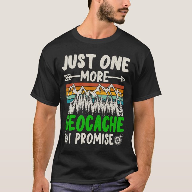 T-shirt Juste Une Geocache De Plus Je Promets Géocaching D (Devant)