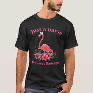 T-shirt Juste Une Infirmière Qui Aime Le Flamant rose Cade