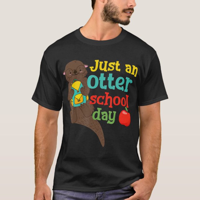 T-shirt Juste Une Journée D'École De Otter Puns Amusants P (Devant)