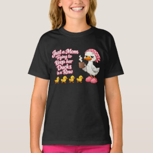 T-shirt Juste une maman essayant de garder ses canards en 