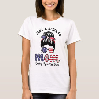 T-shirt Juste une maman normale élevant des lions pas des