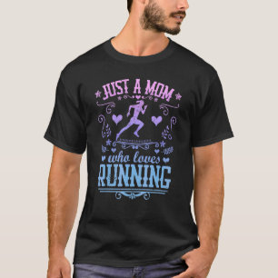 T-shirt Juste Une Maman Qui Aime Courir Marathon Coureur M