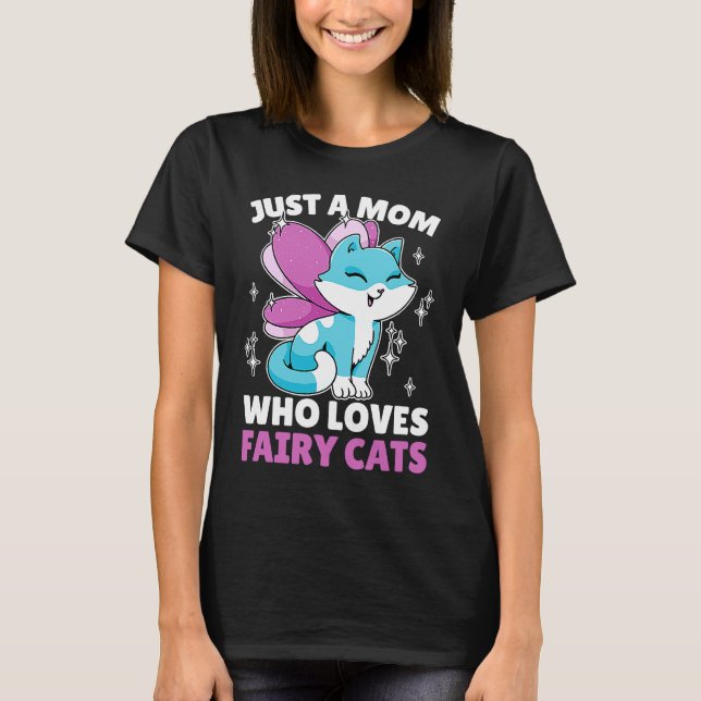 T-shirt Juste une maman qui aime Fairy Cats for Cat (Devant)