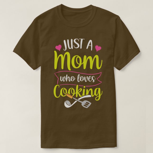 T-shirt Juste Une Maman Qui Aime La Cuisine Cuisiner Mère  (Design devant)