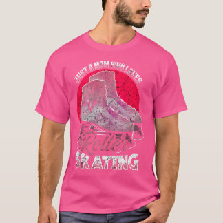 T-shirt Juste une maman qui aime le patin à roulettes drôl