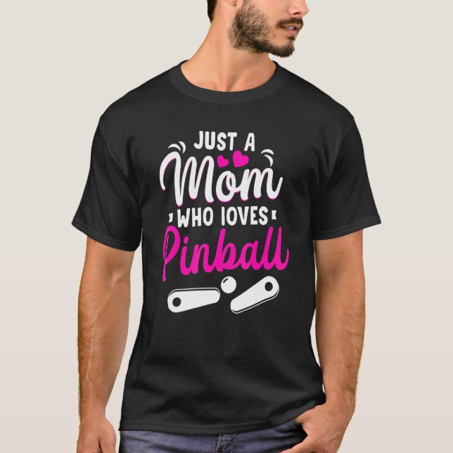 T-shirt Juste Une Maman Qui Aime Pinball Mama Retro Arcade (Devant)