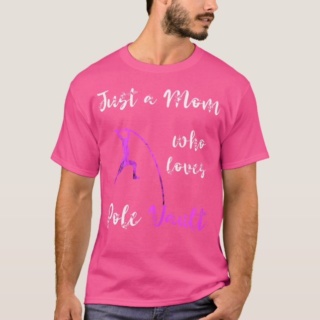 T-shirt Juste une maman qui aime Pole Vault Mama Pole Vaul (Devant)