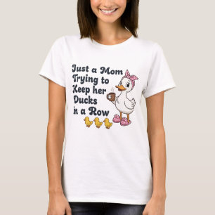 T-shirt Juste une maman qui essaie de garder ses canards e