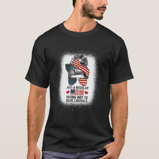 T-shirt Juste Une Maman Régulière Essayant De Ne Pas Éleve